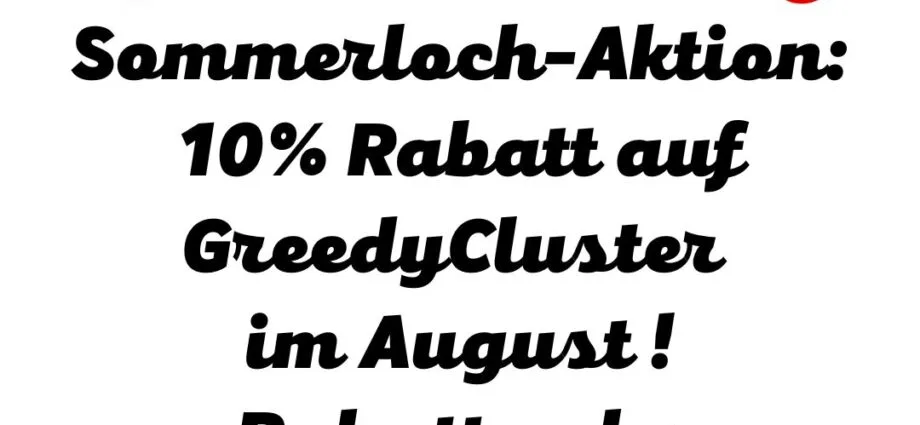 Grafik mit Rabattangebot für GreedyCluster-Produkte im August 2025.